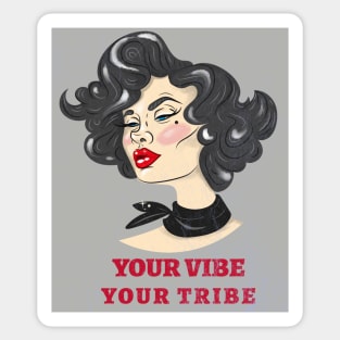 YOUR VIBE ATTRACTS YOUR TRIBE. YOU ARE THE AVERAGE OF THE 5 PEOPLE YOU SPEND THE MOST TIME WITH. Sticker